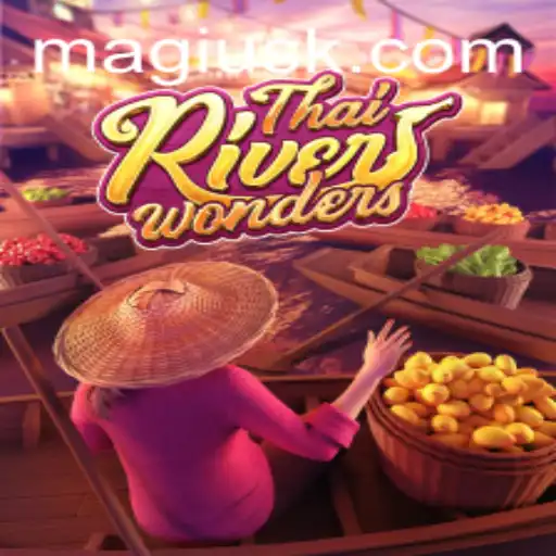 Exploring the Thrilling World of ThaiRiverWonders